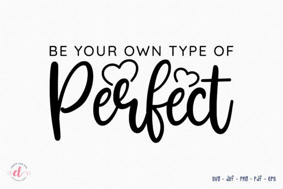 Be Your Own Type of Perfect SVG Review