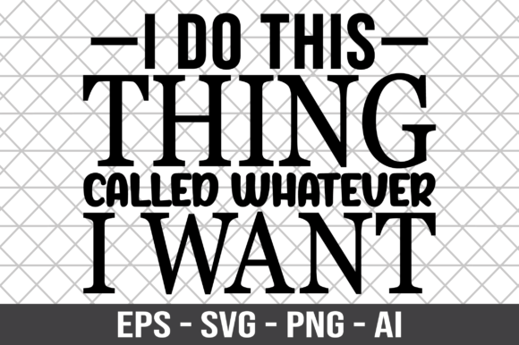 I Do This Thing Called Whatever I Want: A Designer's Review