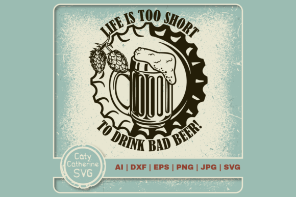 Life is Too Short to Drink Bad Beer Embroidery Review