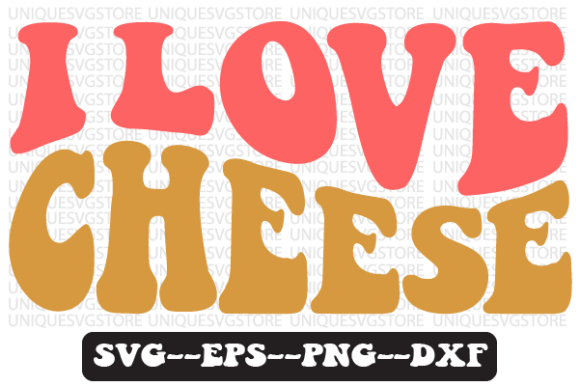 Review: I Love Cheese Quote Retro Svg Design