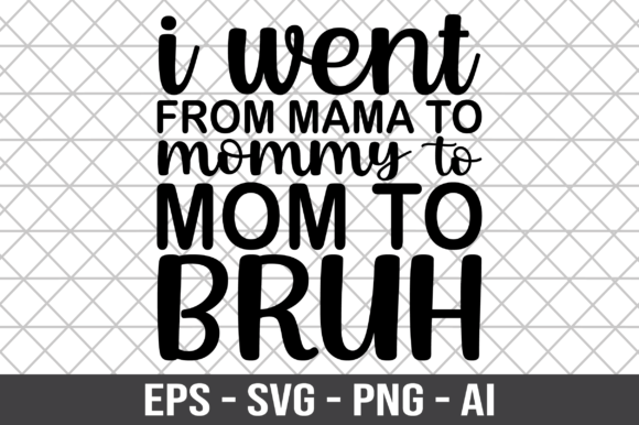 Review: I Went from Mama to Mommy to Mom to Bruh