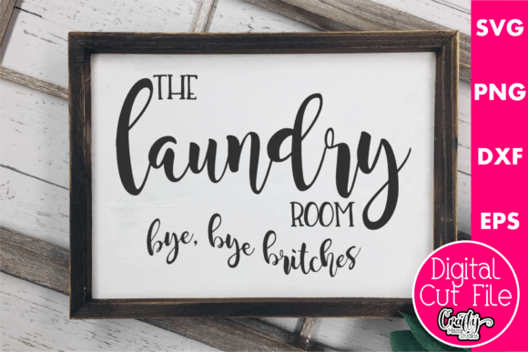 Review: The Laundry Room Svg, Bye Bye Britches